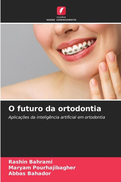 O futuro da ortodontia