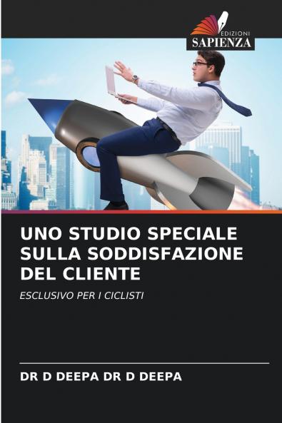 UNO STUDIO SPECIALE SULLA SODDISFAZIONE DEL CLIENTE