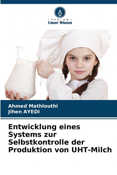 Entwicklung eines Systems zur Selbstkontrolle der Produktion von UHT-Milch
