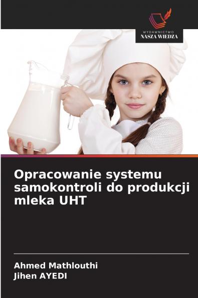Opracowanie systemu samokontroli do produkcji mleka UHT
