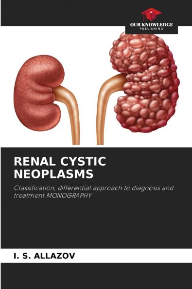 RENAL CYSTIC NEOPLASMS