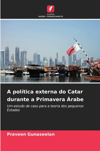 A política externa do Catar durante a Primavera Árabe