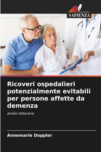 Ricoveri ospedalieri potenzialmente evitabili per persone affette da demenza
