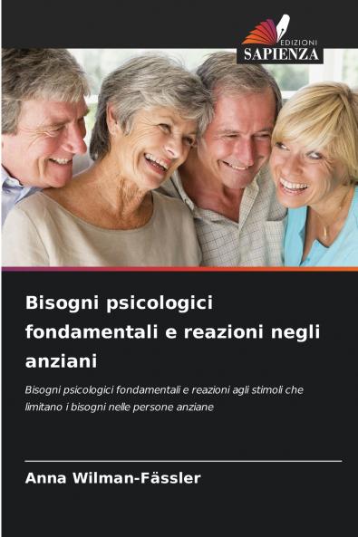 Bisogni psicologici fondamentali e reazioni negli anziani