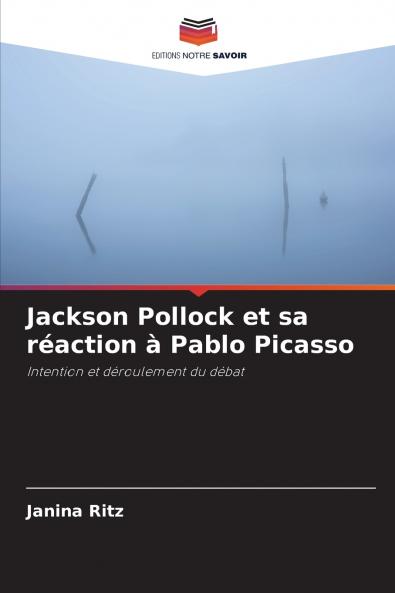Jackson Pollock et sa réaction à Pablo Picasso