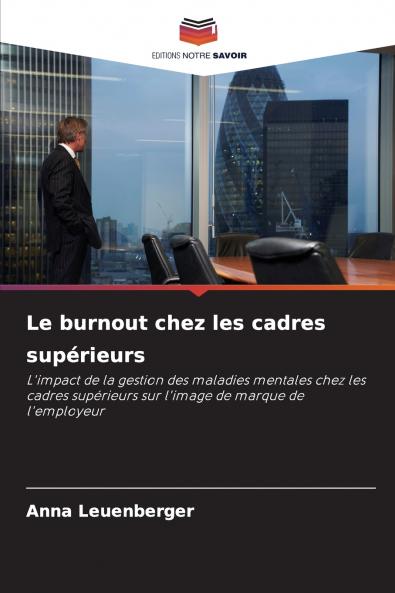 Le burnout chez les cadres supérieurs