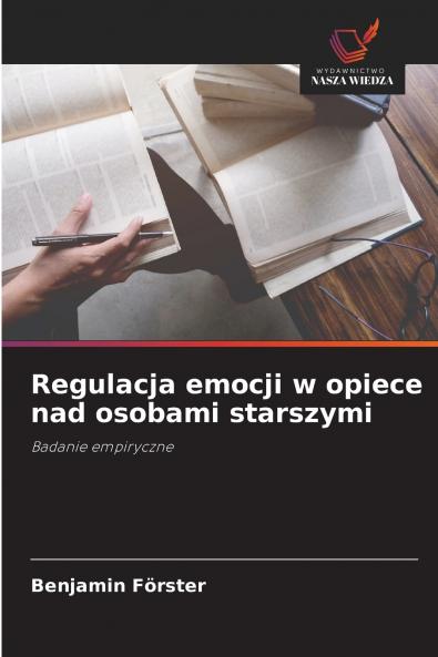 Regulacja emocji w opiece nad osobami starszymi