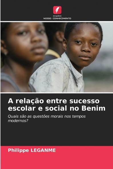 A relação entre sucesso escolar e social no Benim