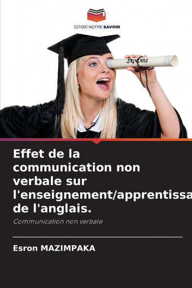 Effet de la communication non verbale sur l'enseignement/apprentissage de l'anglais.