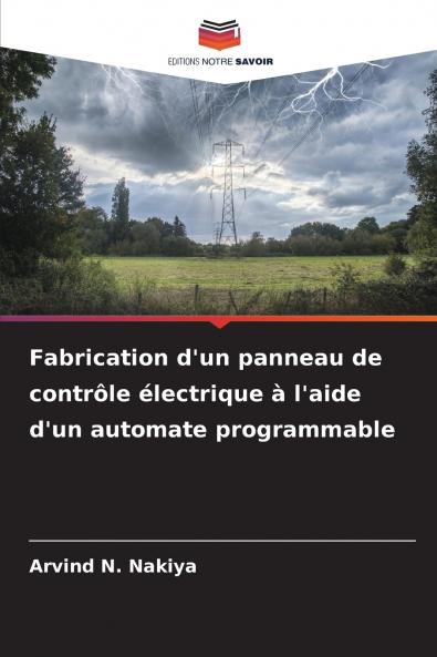 Fabrication d'un panneau de contrôle électrique à l'aide d'un automate programmable