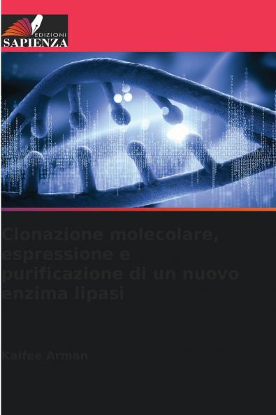 Clonazione molecolare espressione e purificazione di un nuovo enzima lipasi