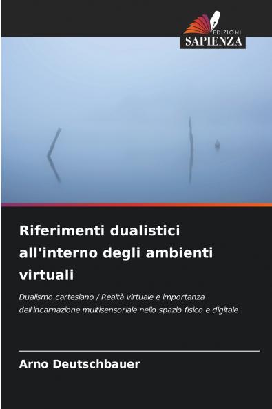 Riferimenti dualistici all'interno degli ambienti virtuali