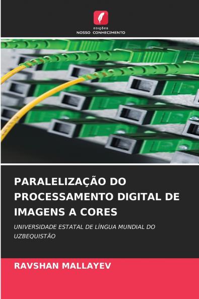 PARALELIZAÇÃO DO PROCESSAMENTO DIGITAL DE IMAGENS A CORES