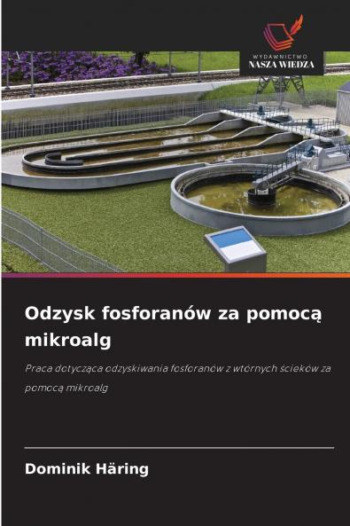 Odzysk fosforanów za pomocą mikroalg