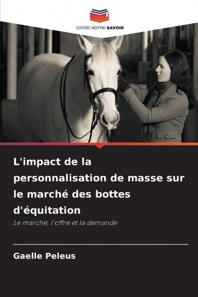 L'impact de la personnalisation de masse sur le marché des bottes d'équitation