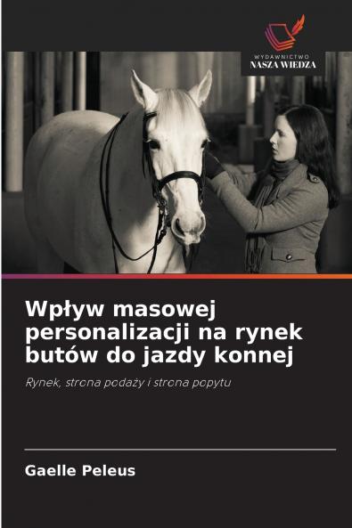Wpływ masowej personalizacji na rynek butów do jazdy konnej
