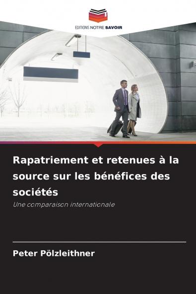 Rapatriement et retenues à la source sur les bénéfices des sociétés