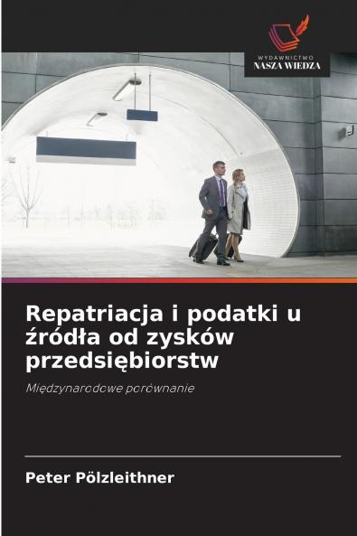 Repatriacja i podatki u źródła od zysków przedsiębiorstw