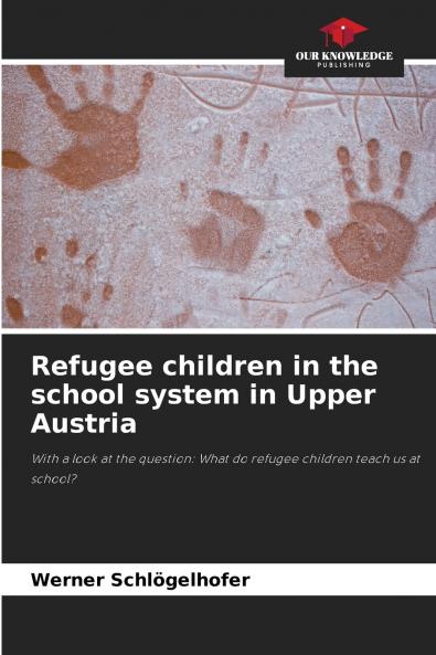 Refugee children in the school system in Upper Austria
