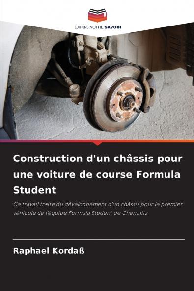 Construction d'un châssis pour une voiture de course Formula Student