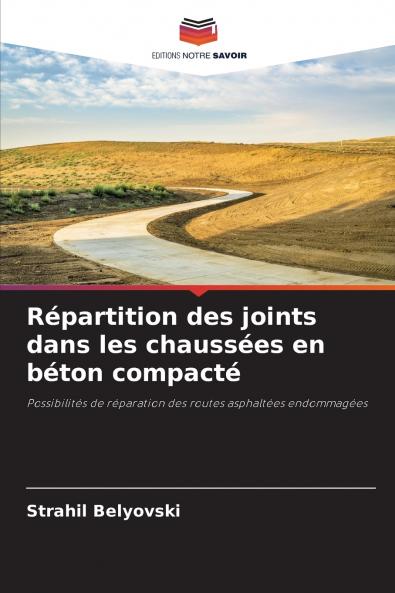 Répartition des joints dans les chaussées en béton compacté
