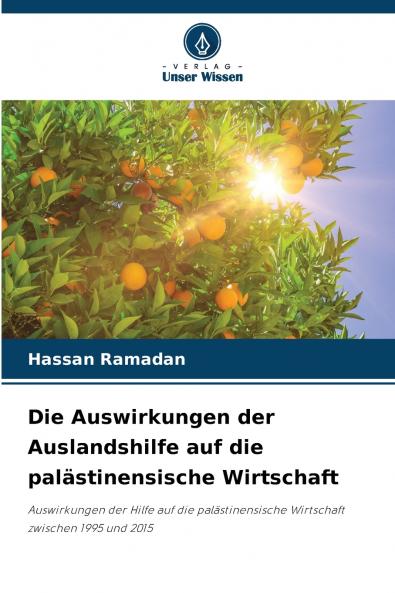 Die Auswirkungen der Auslandshilfe auf die palästinensische Wirtschaft