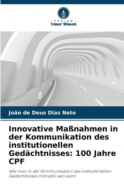 Innovative Maßnahmen in der Kommunikation des institutionellen Gedächtnisses