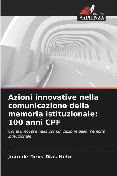 Azioni innovative nella comunicazione della memoria istituzionale