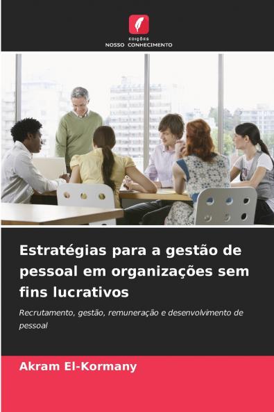 Estratégias para a gestão de pessoal em organizações sem fins lucrativos