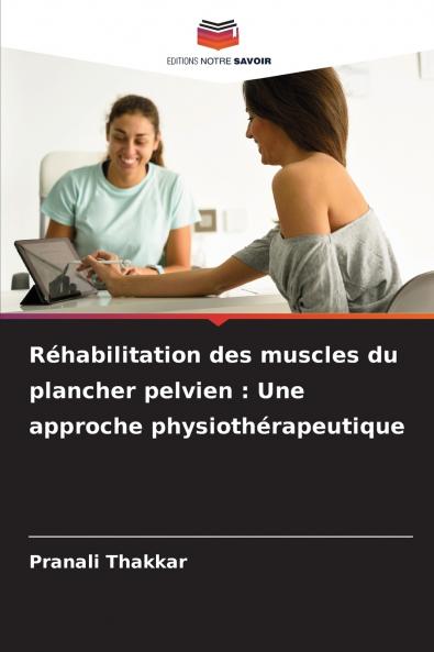 Réhabilitation des muscles du plancher pelvien