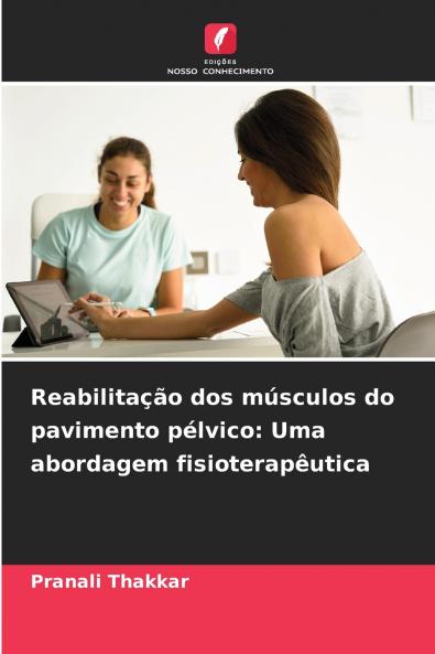 Reabilitação dos músculos do pavimento pélvico