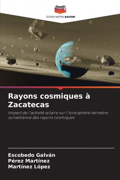 Rayons cosmiques à Zacatecas