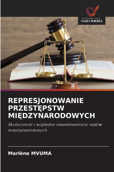 REPRESJONOWANIE PRZESTĘPSTW MIĘDZYNARODOWYCH