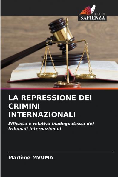 LA REPRESSIONE DEI CRIMINI INTERNAZIONALI