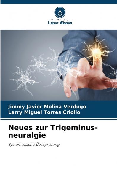 Neues zur Trigeminus-neuralgie