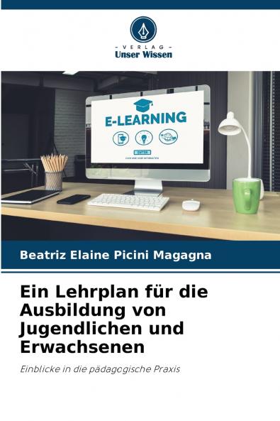 Ein Lehrplan für die Ausbildung von Jugendlichen und Erwachsenen