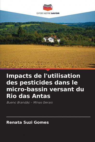 Impacts de l'utilisation des pesticides dans le micro-bassin versant du Rio das Antas
