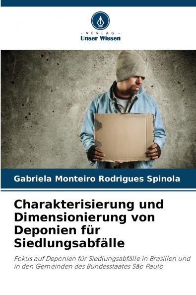 Charakterisierung und Dimensionierung von Deponien für Siedlungsabfälle