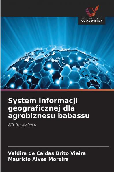 System informacji geograficznej dla agrobiznesu babassu