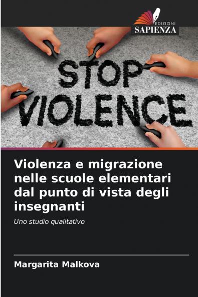 Violenza e migrazione nelle scuole elementari dal punto di vista degli insegnanti
