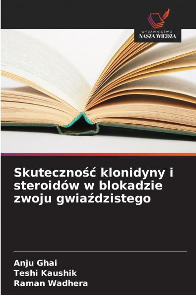 Skuteczność klonidyny i steroidów w blokadzie zwoju gwiaździstego