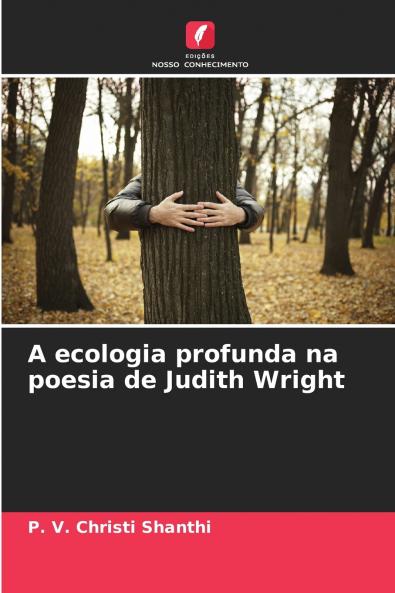 A ecologia profunda na poesia de Judith Wright