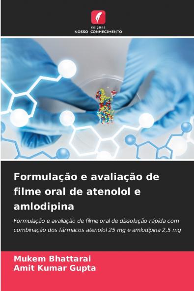 Formulação e avaliação de filme oral de atenolol e amlodipina