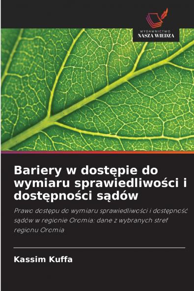 Bariery w dostępie do wymiaru sprawiedliwości i dostępności sądów