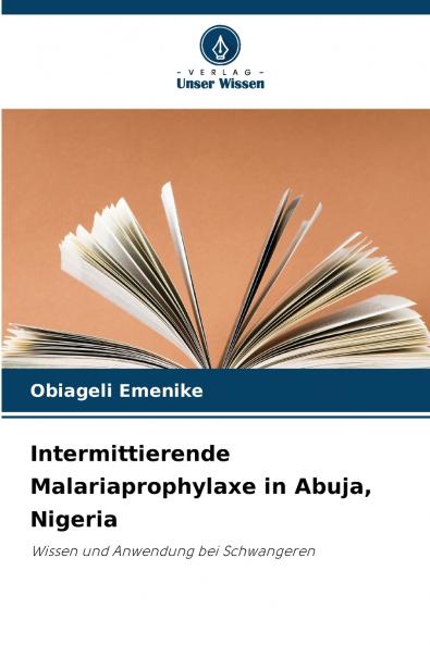 Intermittierende Malariaprophylaxe in Abuja Nigeria