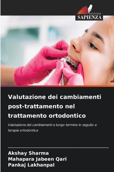 Valutazione dei cambiamenti post-trattamento nel trattamento ortodontico
