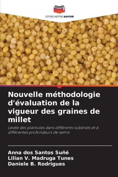 Nouvelle méthodologie d'évaluation de la vigueur des graines de millet