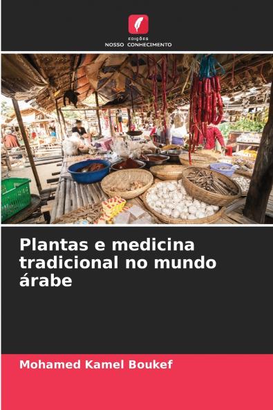 Plantas e medicina tradicional no mundo árabe
