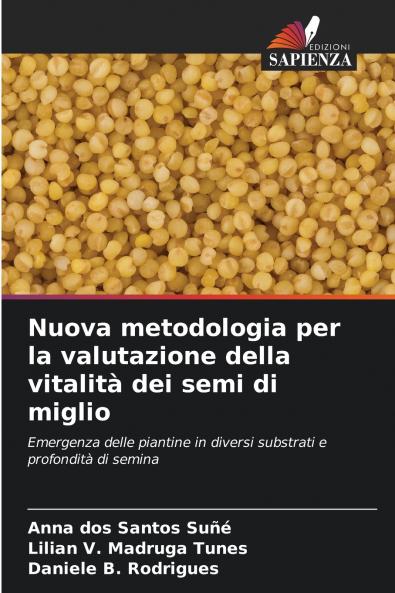 Nuova metodologia per la valutazione della vitalità dei semi di miglio