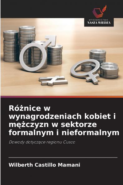 Różnice w wynagrodzeniach kobiet i mężczyzn w sektorze formalnym i nieformalnym